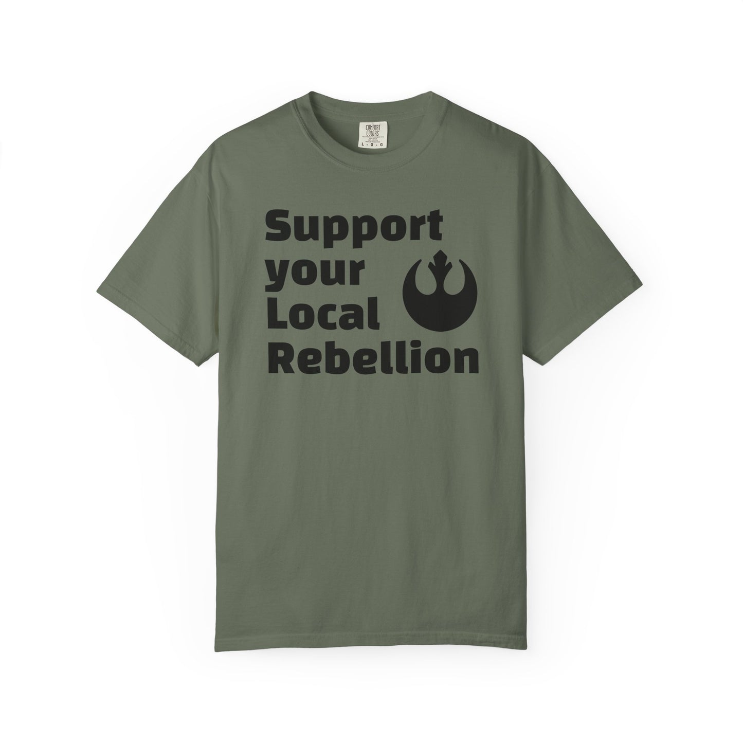 Unisex Rebel T-shirt - Support Your Local Rebellion, Casual Wear, Gift for Star Wars Fans, Graphic Tee, Everyday Style