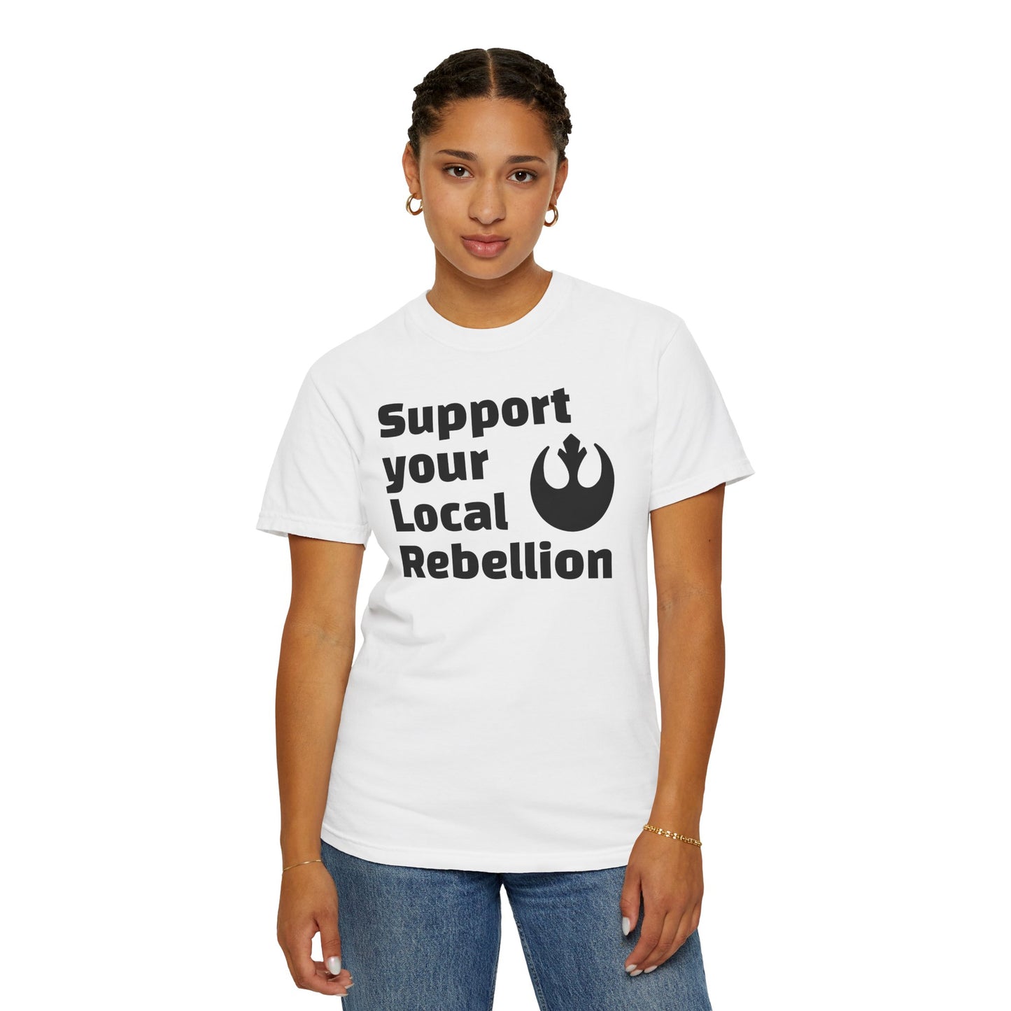 Unisex Rebel T-shirt - Support Your Local Rebellion, Casual Wear, Gift for Star Wars Fans, Graphic Tee, Everyday Style