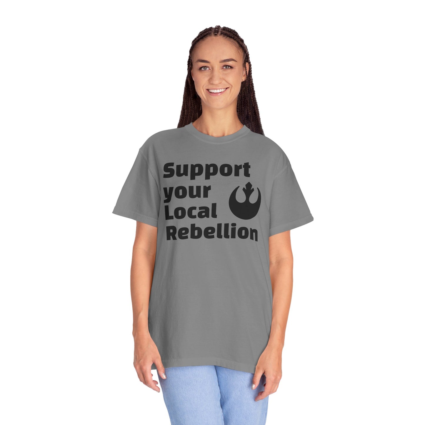 Unisex Rebel T-shirt - Support Your Local Rebellion, Casual Wear, Gift for Star Wars Fans, Graphic Tee, Everyday Style
