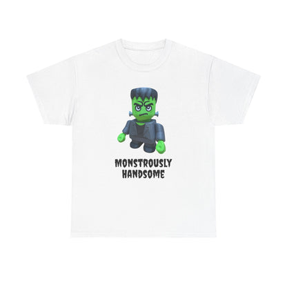 Frankenstein Monstrously Handsome Tee, Halloween Shirt - Unisex T-Shirt for Costume Party, Scary Movie Fans, Horror Lovers, Classic Monster